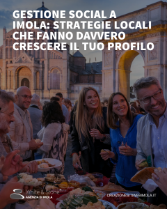 Gestione social Imola: Strategie e Consigli per il Successo Locale