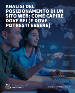 Analisi del posizionamento sito web: Strategie per massimizzare la visibilità online