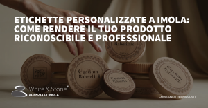 Etichette Personalizzate Imola: Importanza, Design e Comunicazione Visiva