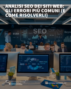 Analisi SEO siti: Ottimizzazione, Strategie e Errori da Evitare