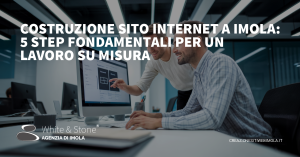 Costruzione Sito Internet Imola: Guida per un Successo Online