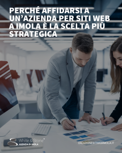 Azienda per siti web Imola: vantaggi della collaborazione locale