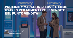Proximity Marketing: Vantaggi, Strategie e Implementazione Efficace