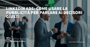 LinkedIn Ads: Strategie avanzate per il targeting dei Decision Maker