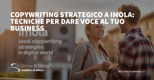 Copywriting Imola: Strategie e Tecniche per un Successo Locale