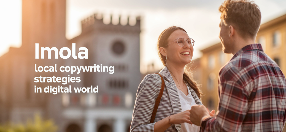 Copywriting Imola: Strategie e Tecniche per un Successo Locale