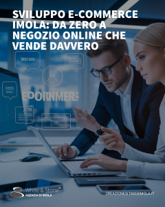 Sviluppo e-Commerce Imola: Strategie, Marketing e Ottimizzazione per il Successo Online