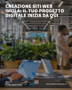 Creazione siti web Imola: Il Digitale al Servizio delle Aziende locali