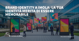Brand Identity a Imola: Costruzione, Differenziazione e Fidelizzazione