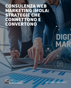 Consulenza web marketing Imola: strategie personalizzate per il successo online