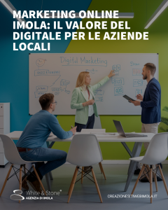 marketing online Imola: Strategie Mirate per la Visibilità Locale