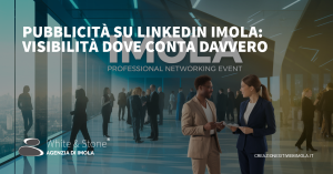 Pubblicità su LinkedIn Imola: Strategie Mirate per il Successo Locale