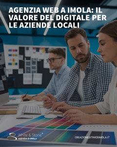 Agenzia Web a Imola: Il Digital come Chiave per la Crescita