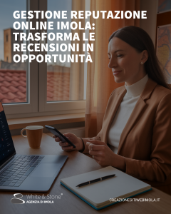 gestione reputazione online Imola: proteggi e valorizza il tuo brand