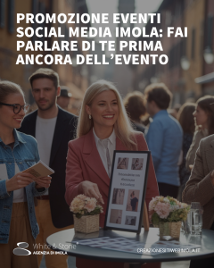 promozione eventi social media Imola - Campagne locali per eventi vincenti