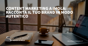 Content Marketing a Imola: Strategia e Storytelling Locale per Aziende