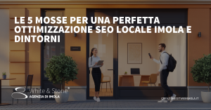 ottimizzazione seo locale Imola: aumentare visibilità e clienti locali