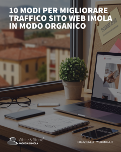 migliorare traffico sito web Imola: 10 strategie SEO locali efficaci
