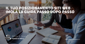 posizionamento siti web Imola — Guida locale per migliorare la visibilità